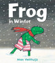 Frog in Winter 9781783441471 Max Velthuijs