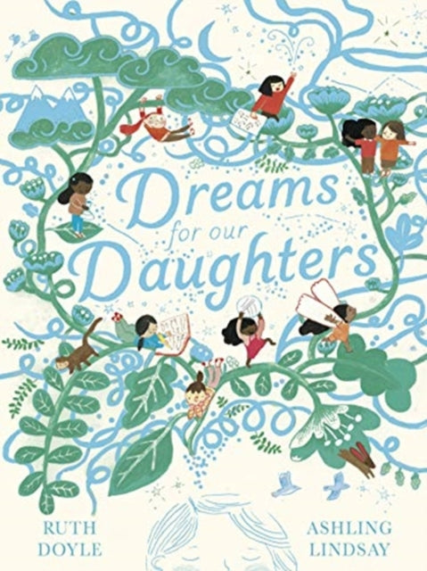 Dreams for our Daughters 9781783448524 Ruth Doyle