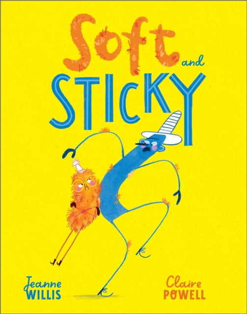 Soft and Sticky 9781783448586 Jeanne Willis