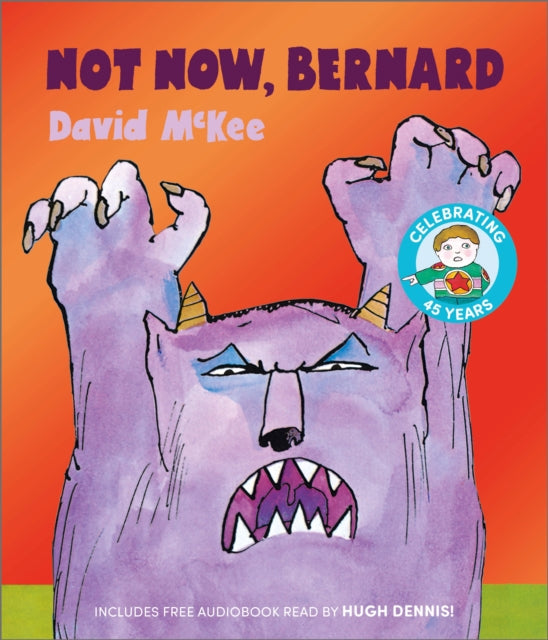 Not Now, Bernard 9781783449736 David MCKEE