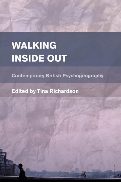 Book cover of: Walking Inside Out. By: Tina Richardson