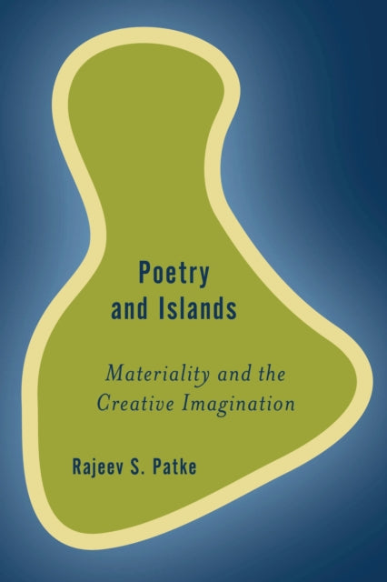 Book cover of: Poetry and Islands. By: Rajeev S. Patke