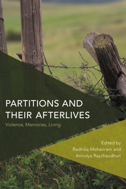Book cover of: Partitions and Their Afterlives. By: Mohanra Raychaudhuri