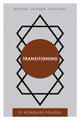 Book cover of: Transitioning. By: Ej Gonzalez-Polledo