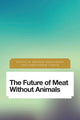 Book cover of: Future of Meat Without Animals. By: Carter Donaldson