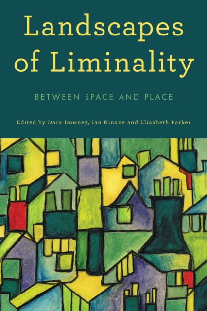 Book cover of: Landscapes of Liminality. By: Dara Downey