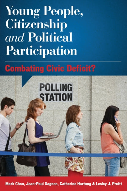 Book cover of: Young People, Citizenship and Political Participation. By: Gagnon Hartung Chou