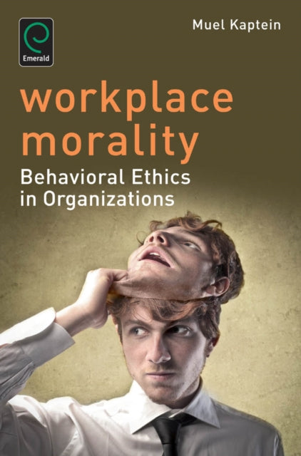 Book cover of: Workplace Morality. By: Muel Kaptein
