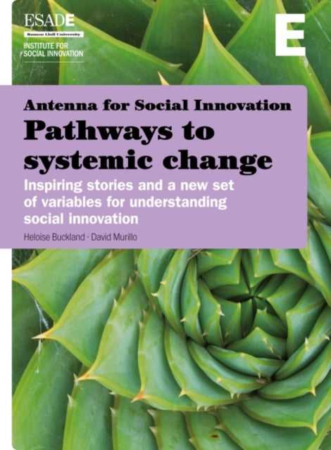 Book cover of: Pathways to Systemic Change. By: Heloise Buckland
