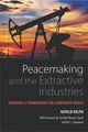 Book cover of: Peacemaking and the Extractive Industries. By: Natalie Ralph