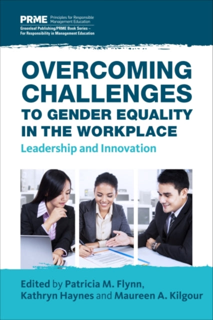 Book cover of: Overcoming Challenges to Gender Equality in the Workplace. By: Patricia M. Flynn