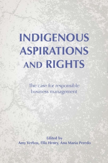 Book cover of: Indigenous Aspirations and Rights. By: Amy Klemm Verbos
