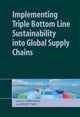 Book cover of: Implementing Triple Bottom Line Sustainability into Global Supply Chains. By: Lydia Bals