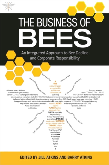 Book cover of: Business of Bees. By: Atkins, Jill (Research director)