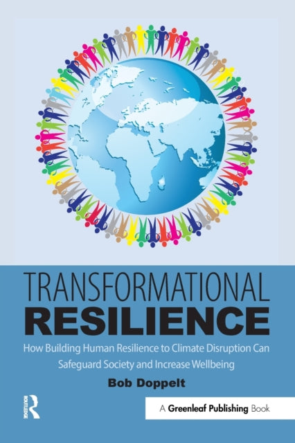 Book cover of: Transformational Resilience. By: Bob Doppelt