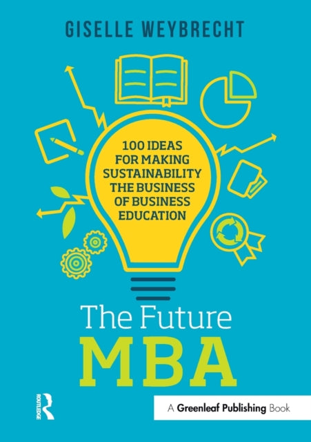 Book cover of: Future MBA. By: Giselle Weybrecht