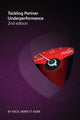Book cover of: Tackling Partner Underperformance 2nd edition. By: Nick Jarrett-Kerr