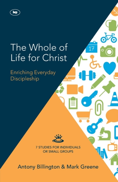 The Whole of Life for Christ