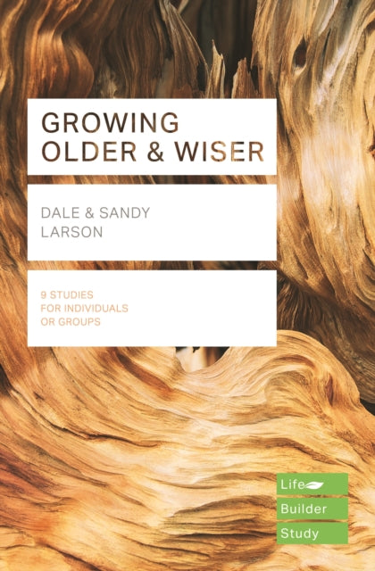 Book cover of: Growing Older & Wiser. By: Dale Larsen,Sandy Larsen