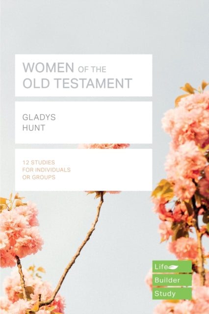 Book cover of: Women of the Old Testament (Lifebuilder Study Guides)