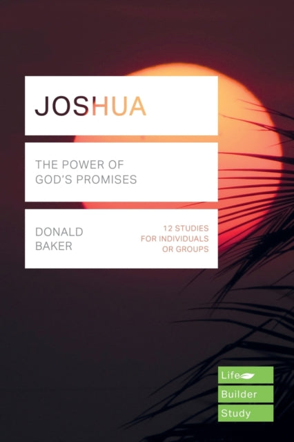 Book cover of: Joshua (Lifebuilder Study Guides). By: Donald Baker