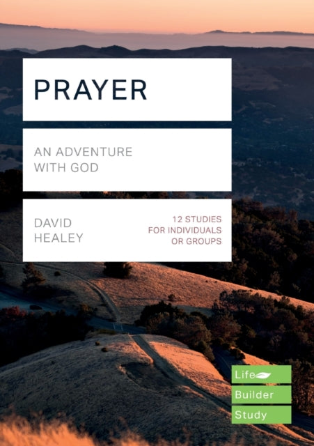 Book cover of: Prayer (Lifebuilder Study Guides). By: David Healey