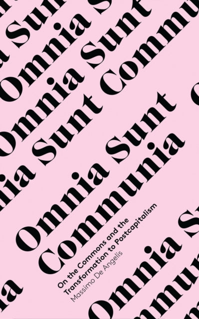 Book cover of: Omnia Sunt Communia. By: Massimo De Angelis