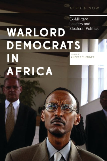 Book cover of: Warlord Democrats in Africa. By: Anders Themnér