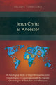 Book cover of: Jesus Christ as Ancestor