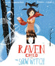 Book cover of: Raven Child and the Snow-Witch. By: Linda Sunderland