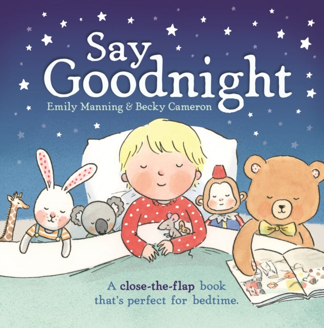 Book cover of: Say Goodnight. By: Emily Manning