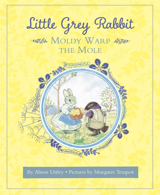 Book cover of: Little Grey Rabbit: Moldy Warp the Mole. By: Alison Uttley