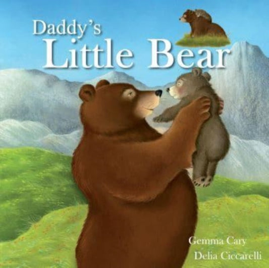 Book cover of: Daddy's Little Bear. By: Delia Ciccarelli