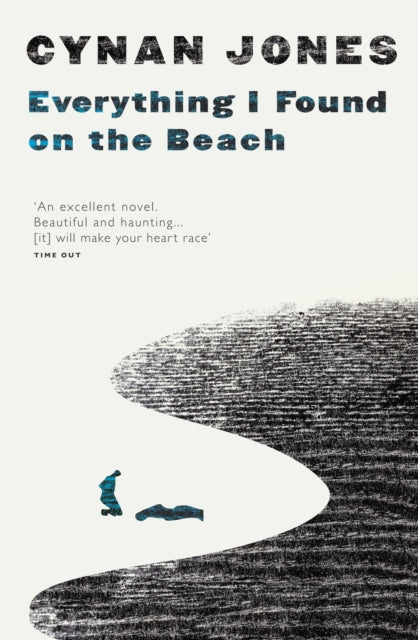 Book cover of: Everything I Found on the Beach. By: Cynan Jones