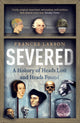 Book cover of: Severed. By: Frances Larson