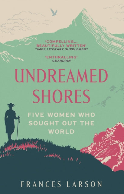 Book cover of: Undreamed Shores. By: Frances Larson