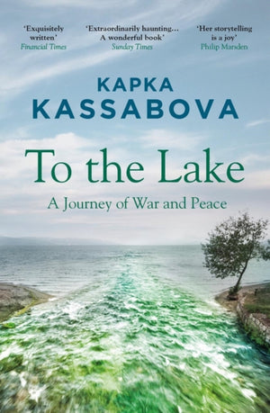 To the Lake, A Journey of War and Peace