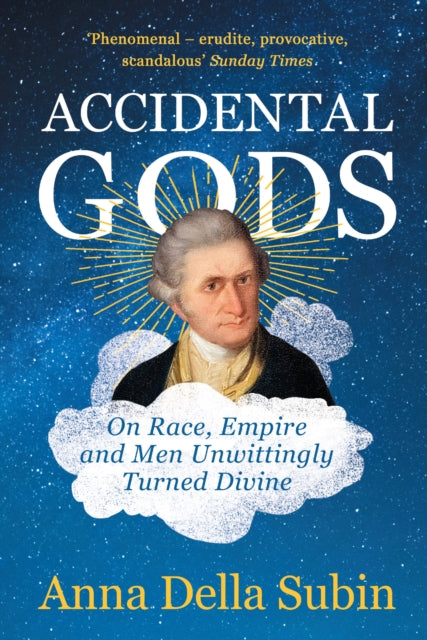 Book cover of: Accidental Gods. By: Anna Della Subin