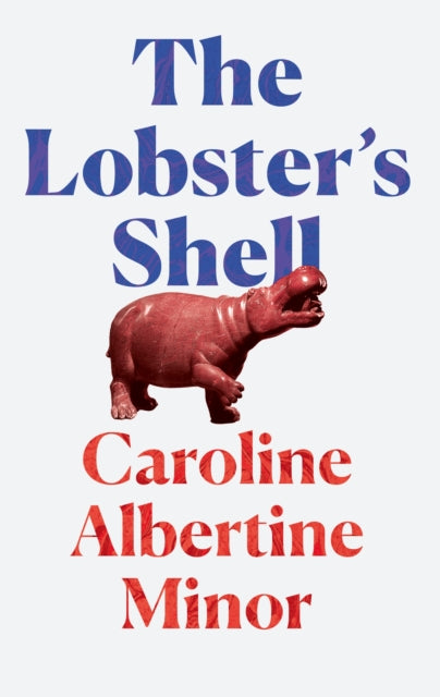 Book cover of: Lobster's Shell. By: Caroline Albertine Minor