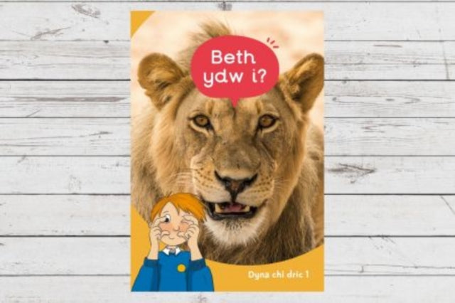 Book cover of: Dyna Chi Dric: Beth Ydw I?