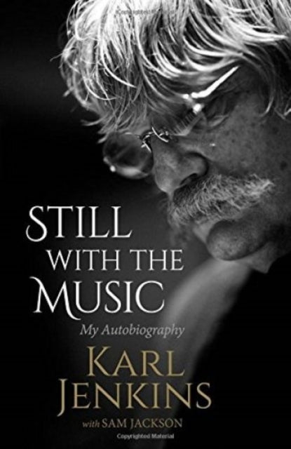 Book cover of: Still with the Music. By: Karl Jenkins
