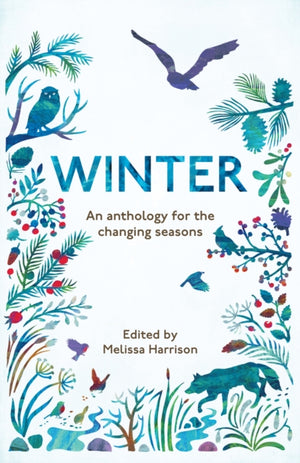 Winter, An Anthology for the Changing Seasons