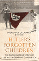 Book cover of: Hitler's Forgotten Children. By: Tim Tate (author) Ingrid Von Oelhafen (author)