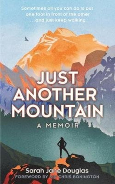 Book cover of: Just Another Mountain. By: Sarah Jane Douglas