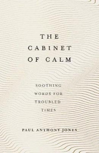 The Cabinet of Calm