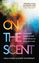 Book cover of: On the Scent. By: Paola Totaro