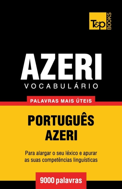 Book cover of: Vocabulario Portugues-Azeri - 9000 palavras mais uteis