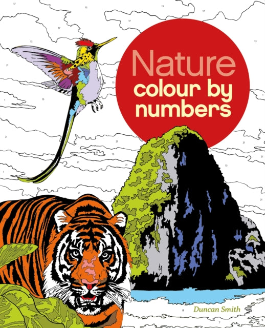 Book cover of: Nature Colour by Numbers