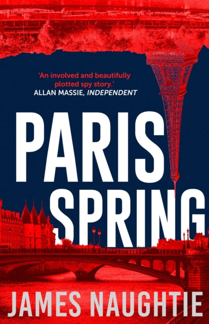 Book cover of: Paris Spring. By: James Naughtie
