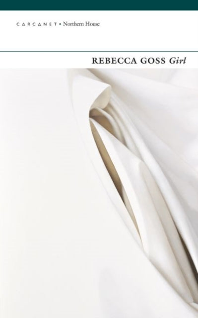 Book cover of: Girl. By: Rebecca Goss